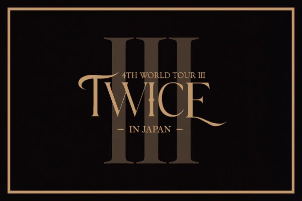 TWICE 4TH WORLD TOUR 'III' IN JAPAN