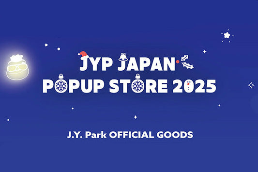 JYP JAPAN POPUP STORE 2025 WINTER J.Y Park OFFICIAL GOODS