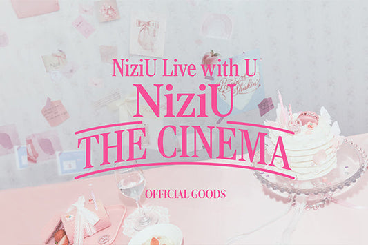 NiziU Live with U 2026 “NiziU : THE CINEMA” OFFICIAL GOODS