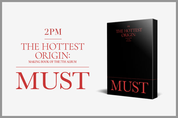 2PM THE HOTTEST ORIGIN: MUST MAKING BOOK