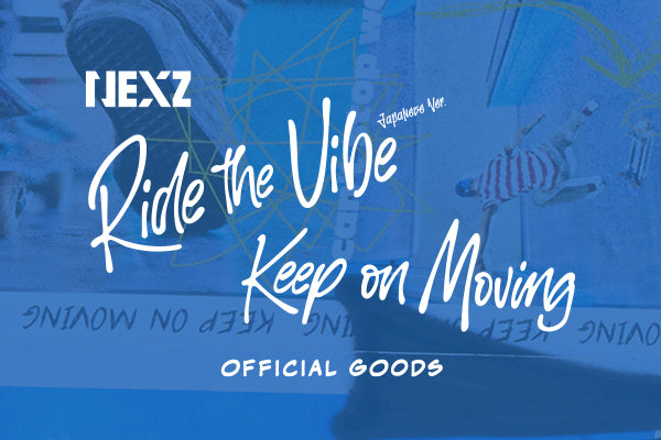 NEXZ Japan 1st EP『Ride the Vibe (Japanese Ver.) / Keep on Moving』リリース記念グッズ