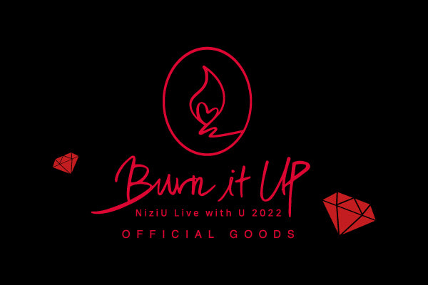 NiziU Live with U 2022 “Burn it Up” OFFICIAL GOODS