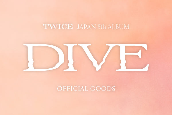 TWICE JAPAN 5th ALBUM 『DIVE』リリース記念グッズ