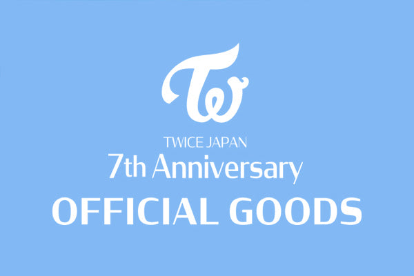 TWICE JAPAN DEBUT 7th Anniversary Goods