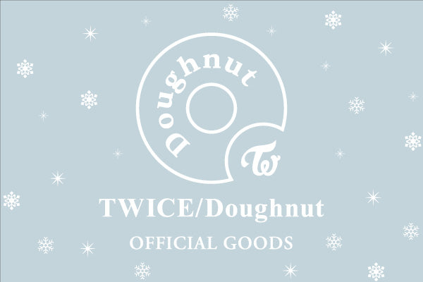 TWICE JAPAN 9th Single『Doughnut』リリース記念グッズ