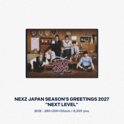 NEXZ JAPAN SEASON'S GREETINGS 2027 “NEXT LEVEL”【FC版】