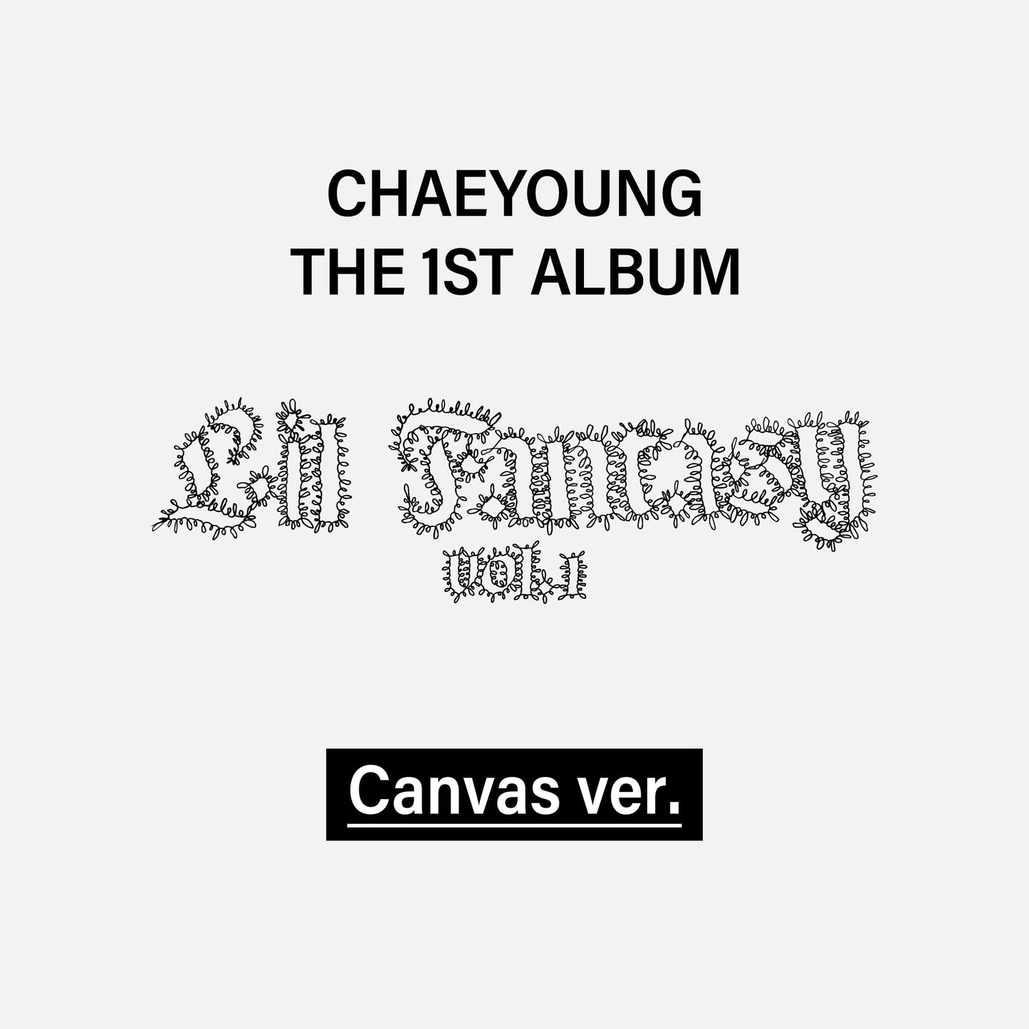 CHAEYOUNG THE 1ST ALBUM『LIL FANTASY vol. 1』Canvas ver.