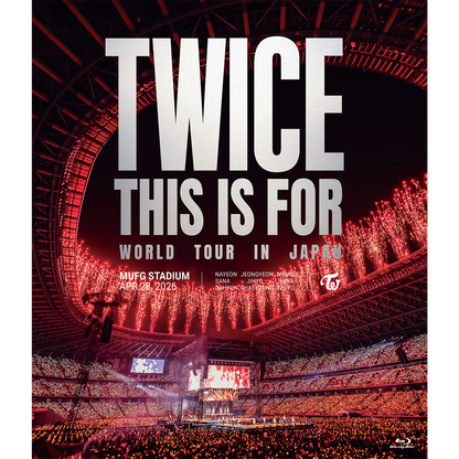 TWICE "TWICE <this is for> WORLD TOUR IN JAPAN MUFG STADIUM" [Standard Edition Blu-ray]</this>