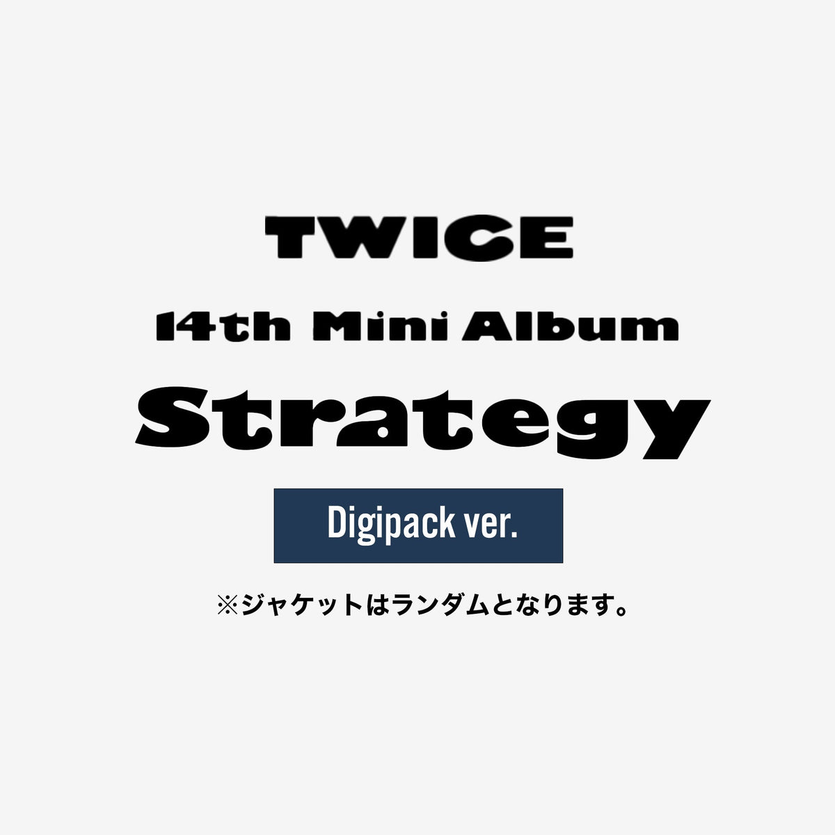 TWICE 14TH MINI ALBUM『STRATEGY』（Digipack ver.）【輸入盤】 – JYP 